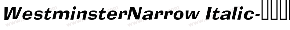 WestminsterNarrow Italic字体转换